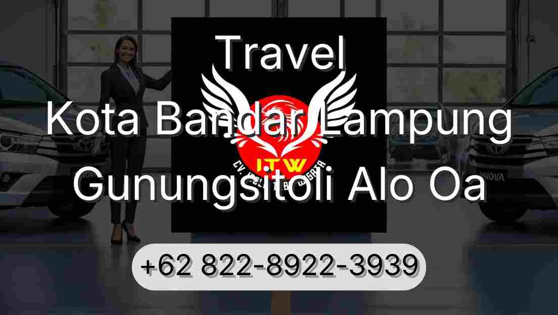 Travel Kota Bandar Lampung Gunungsitoli Alo Oa