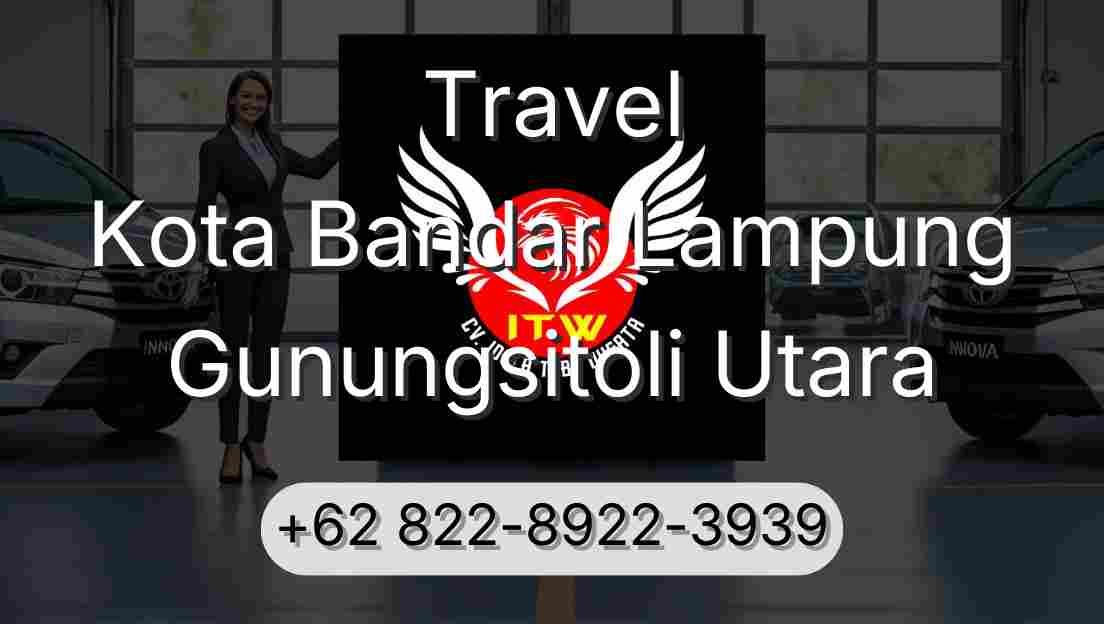 Travel Kota Bandar Lampung Gunungsitoli Utara
