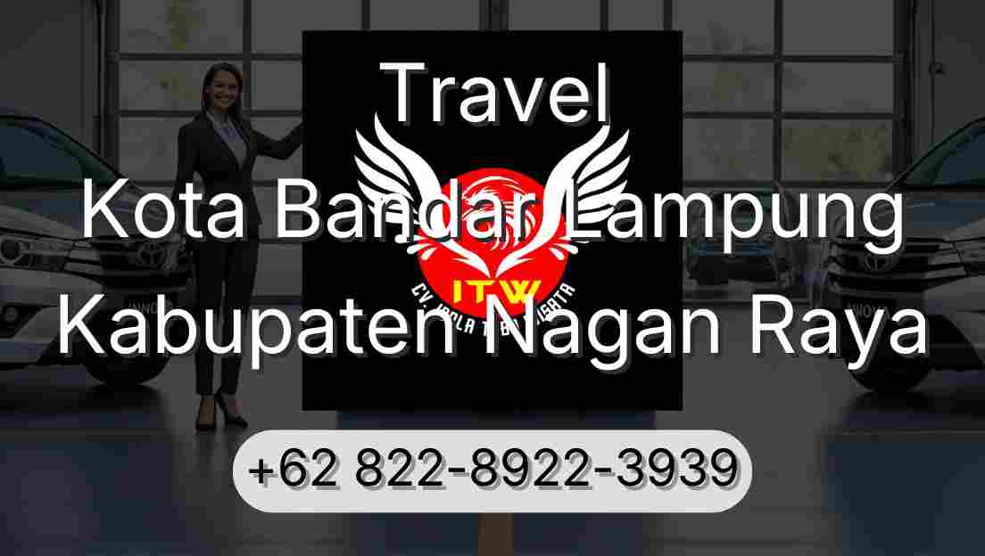 Travel Kota Bandar Lampung Kabupaten Nagan Raya