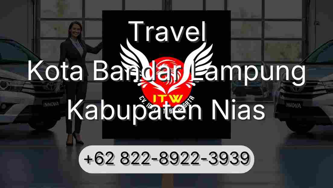 Travel Kota Bandar Lampung Kabupaten Nias