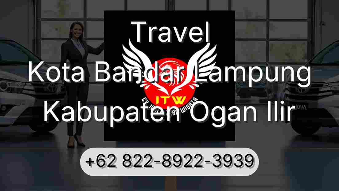 Travel Kota Bandar Lampung Kabupaten Ogan Ilir
