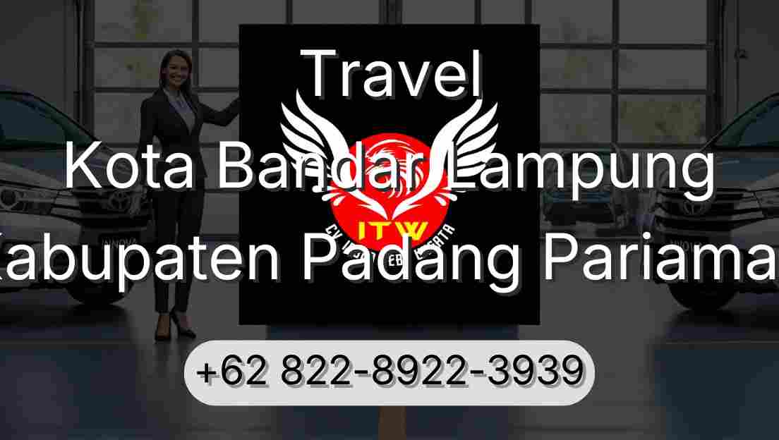 Travel Kota Bandar Lampung Kabupaten Padang Pariaman
