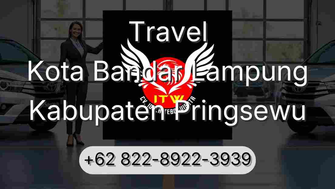Travel Kota Bandar Lampung Kabupaten Pringsewu