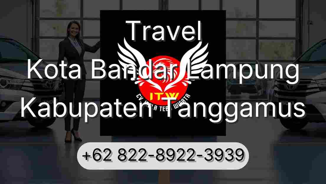 Travel Kota Bandar Lampung Kabupaten Tanggamus