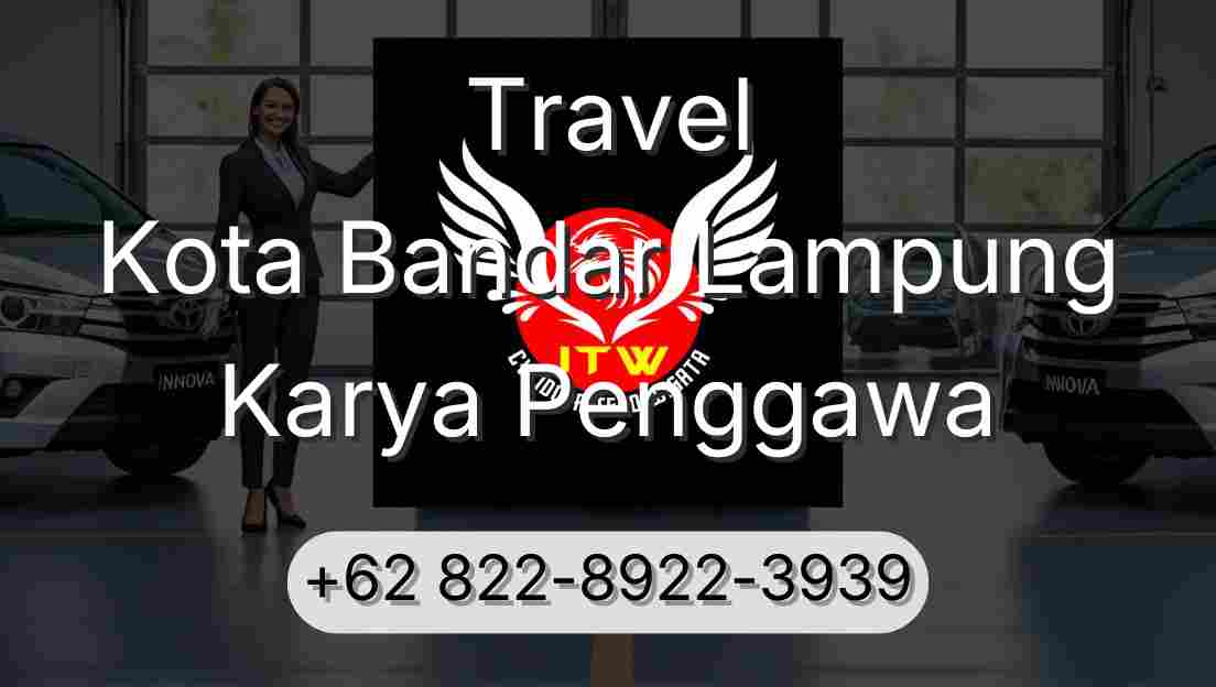 Travel Kota Bandar Lampung Karya Penggawa