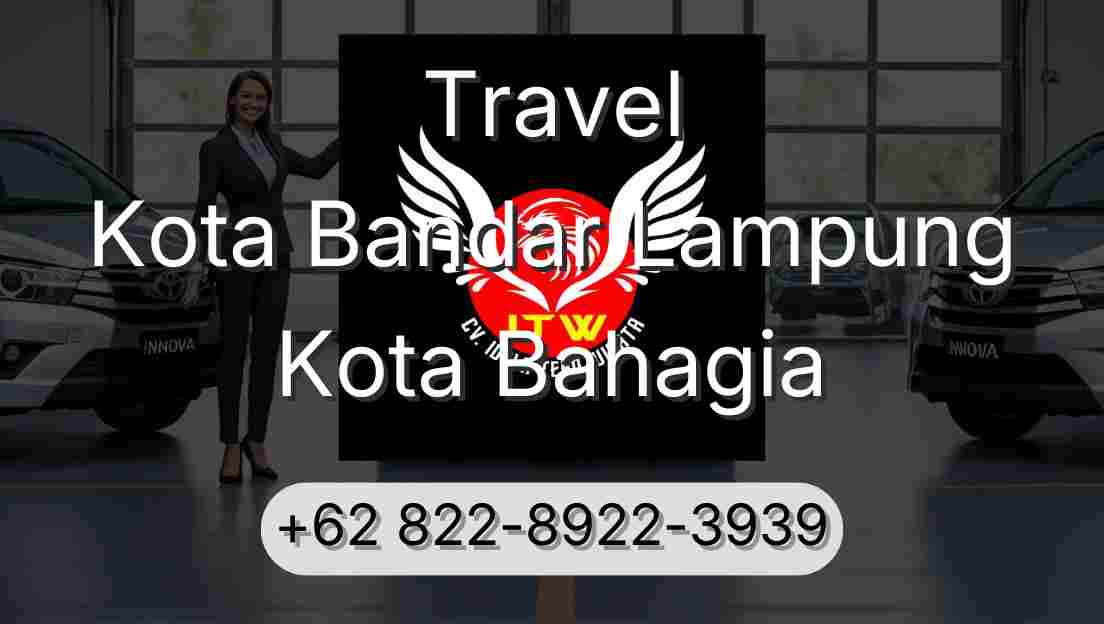 Travel Kota Bandar Lampung Kota Bahagia