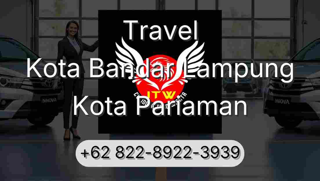 Travel Kota Bandar Lampung Kota Pariaman