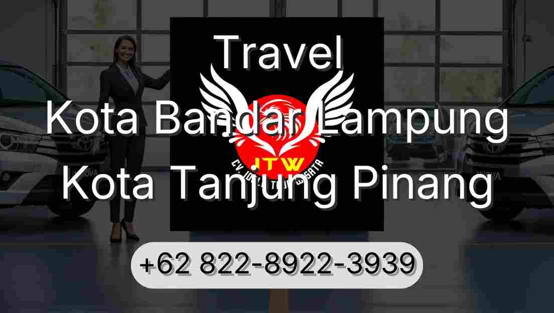 Travel Kota Bandar Lampung Kota Tanjung Pinang