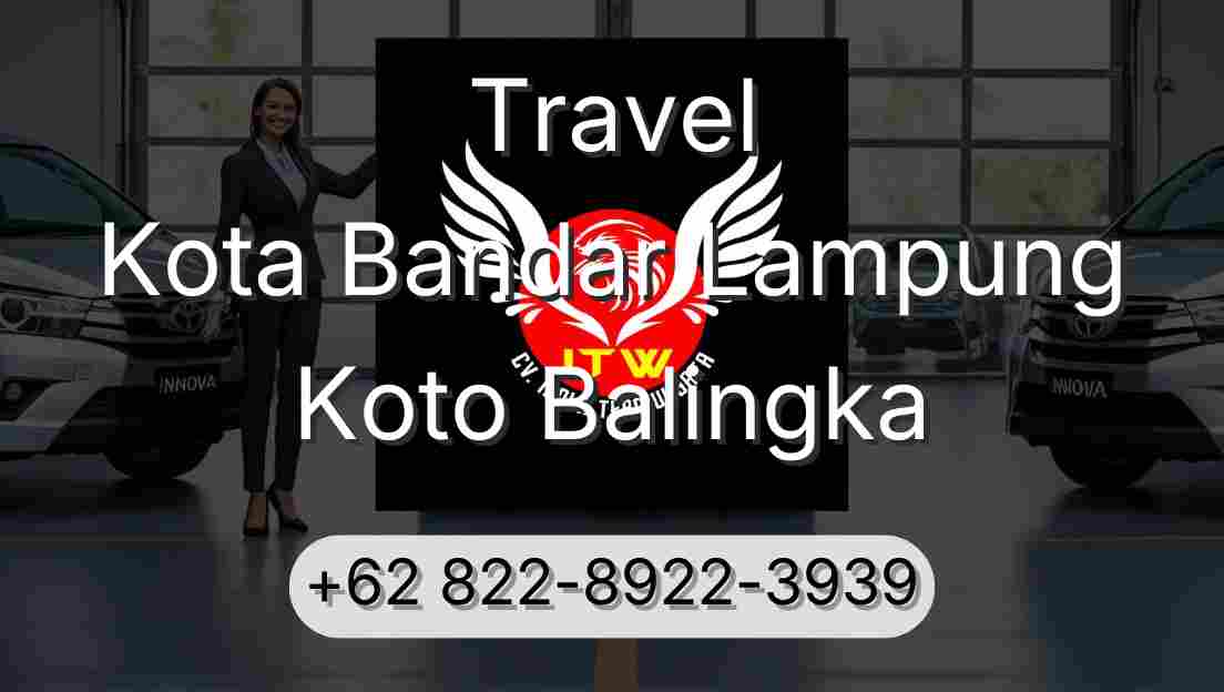 Travel Kota Bandar Lampung Koto Balingka