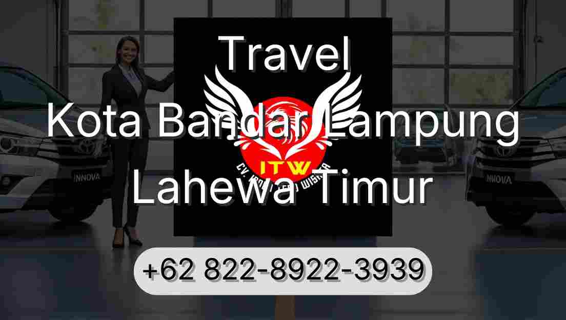 Travel Kota Bandar Lampung Lahewa Timur