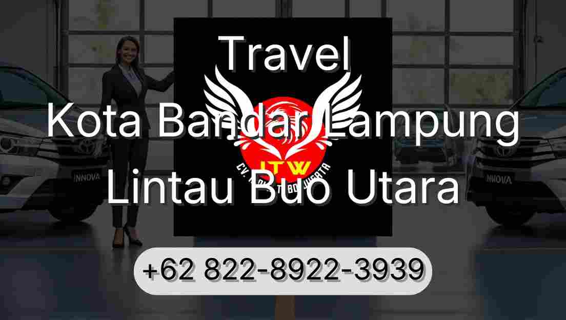 Travel Kota Bandar Lampung Lintau Buo Utara
