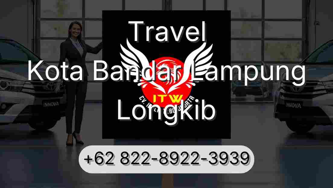 Travel Kota Bandar Lampung Longkib