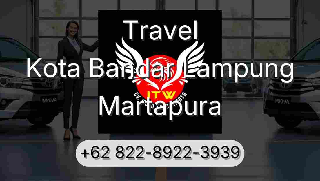 Travel Kota Bandar Lampung Martapura
