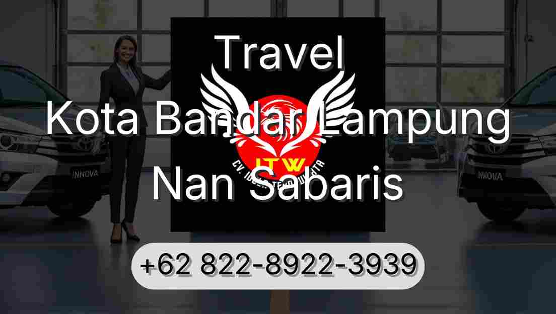 Travel Kota Bandar Lampung Nan Sabaris