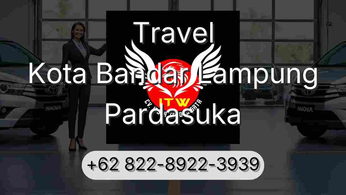 Travel Kota Bandar Lampung Pardasuka