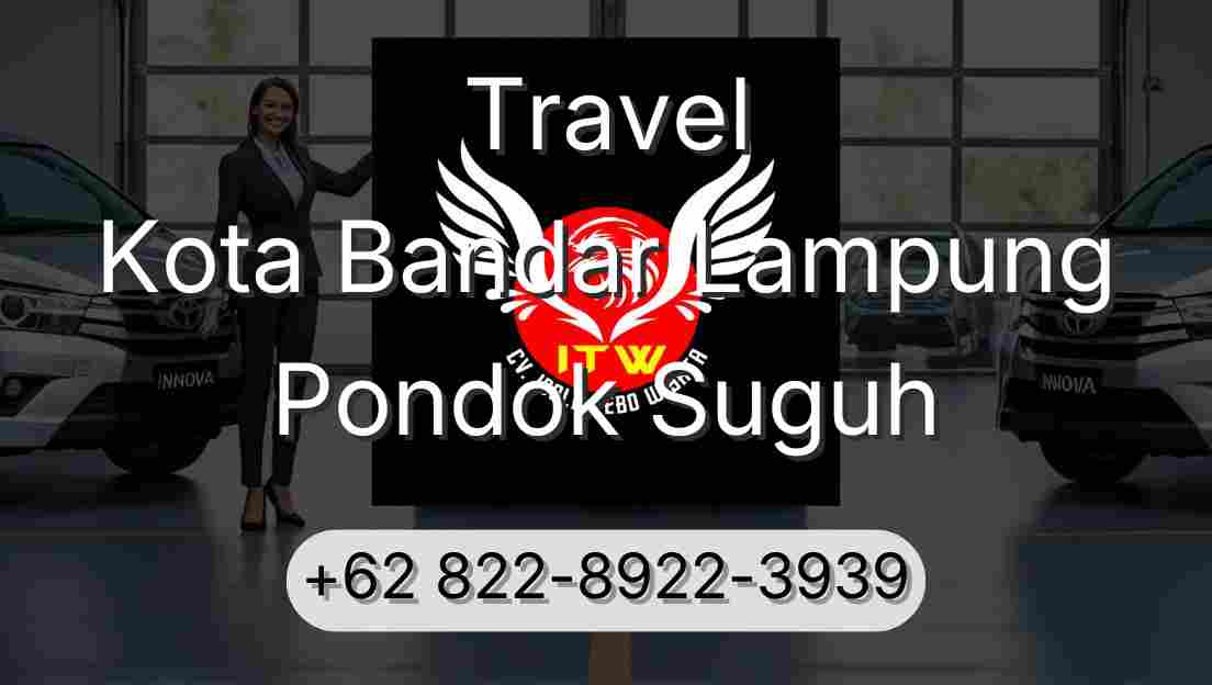 Travel Kota Bandar Lampung Pondok Suguh