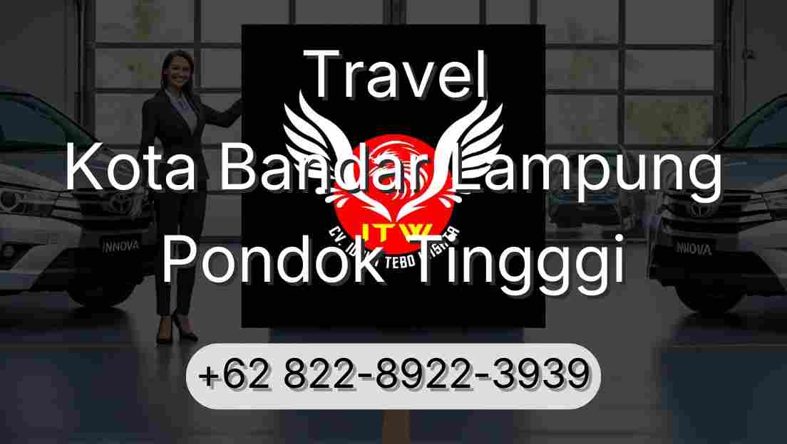 Travel Kota Bandar Lampung Pondok Tingggi