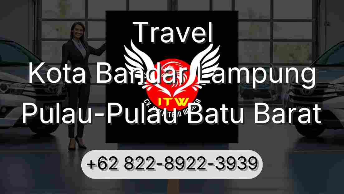 Travel Kota Bandar Lampung Pulau-Pulau Batu Barat