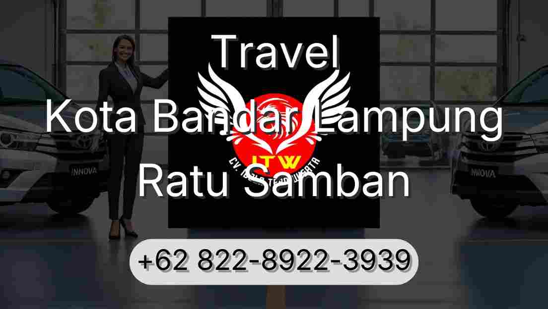Travel Kota Bandar Lampung Ratu Samban