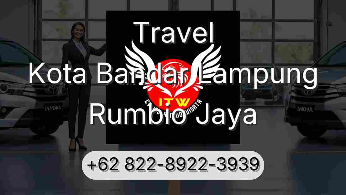 Travel Kota Bandar Lampung Rumbio Jaya