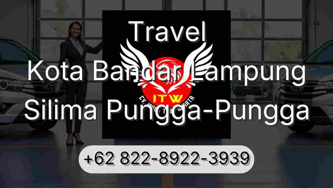 Travel Kota Bandar Lampung Silima Pungga-Pungga