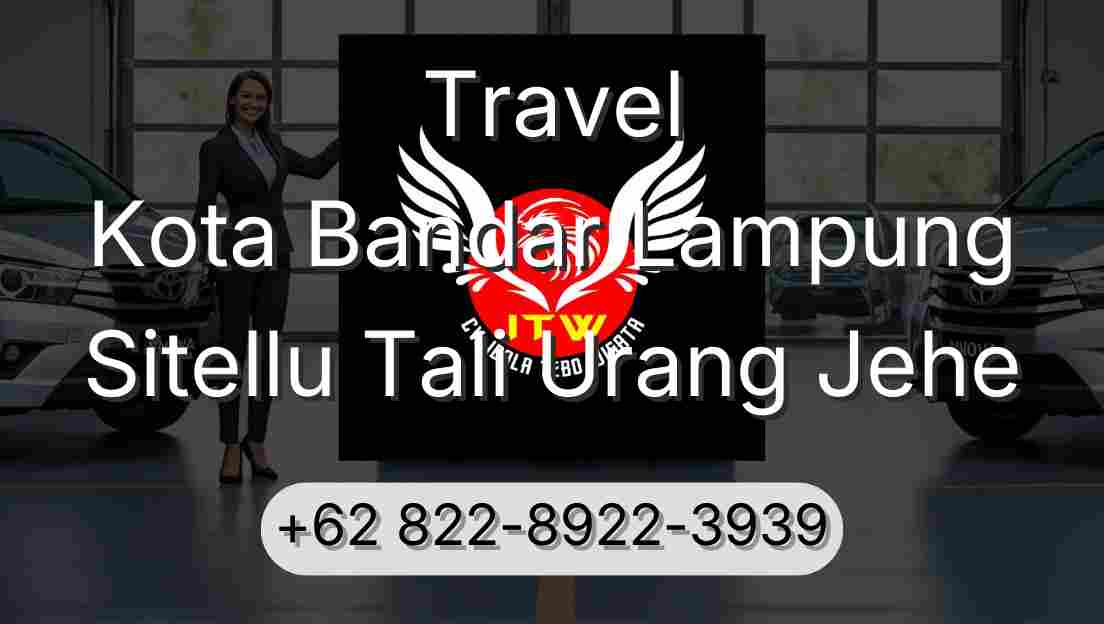 Travel Kota Bandar Lampung Sitellu Tali Urang Jehe