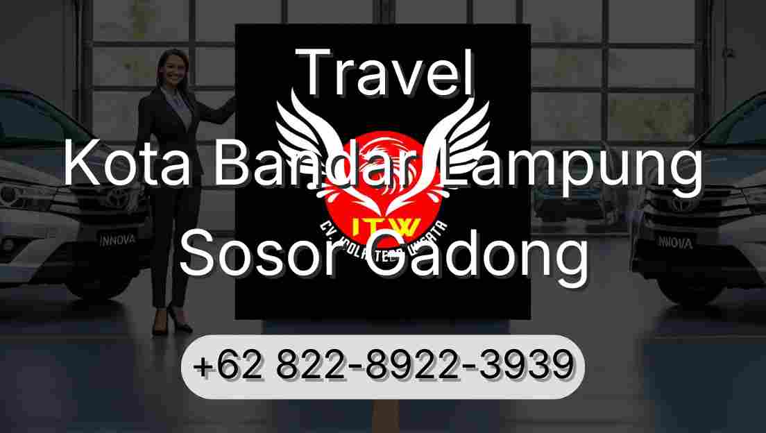 Travel Kota Bandar Lampung Sosor Gadong