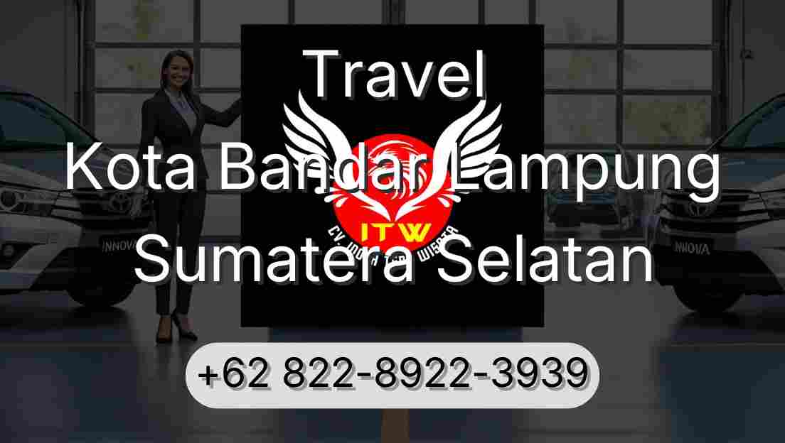 Travel Kota Bandar Lampung Sumatera Selatan