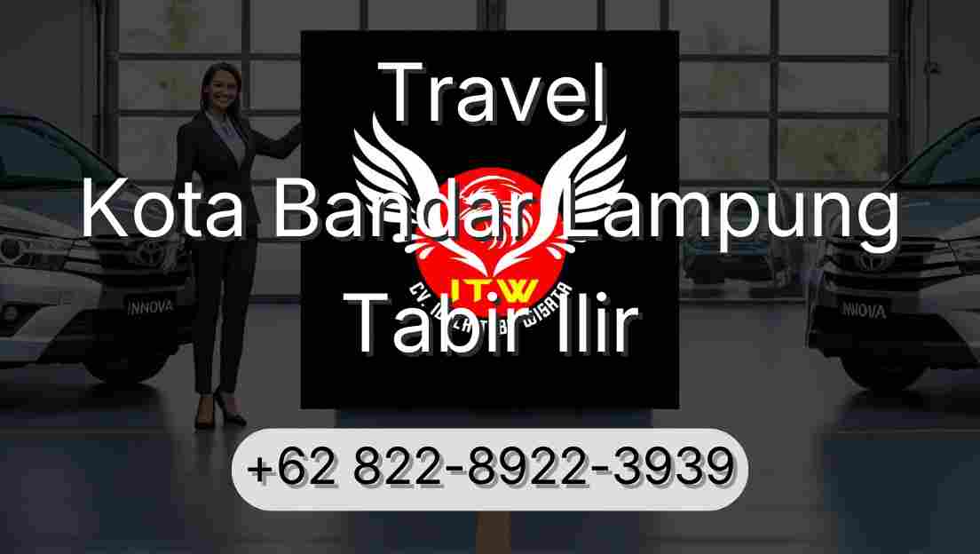 Travel Kota Bandar Lampung Tabir Ilir