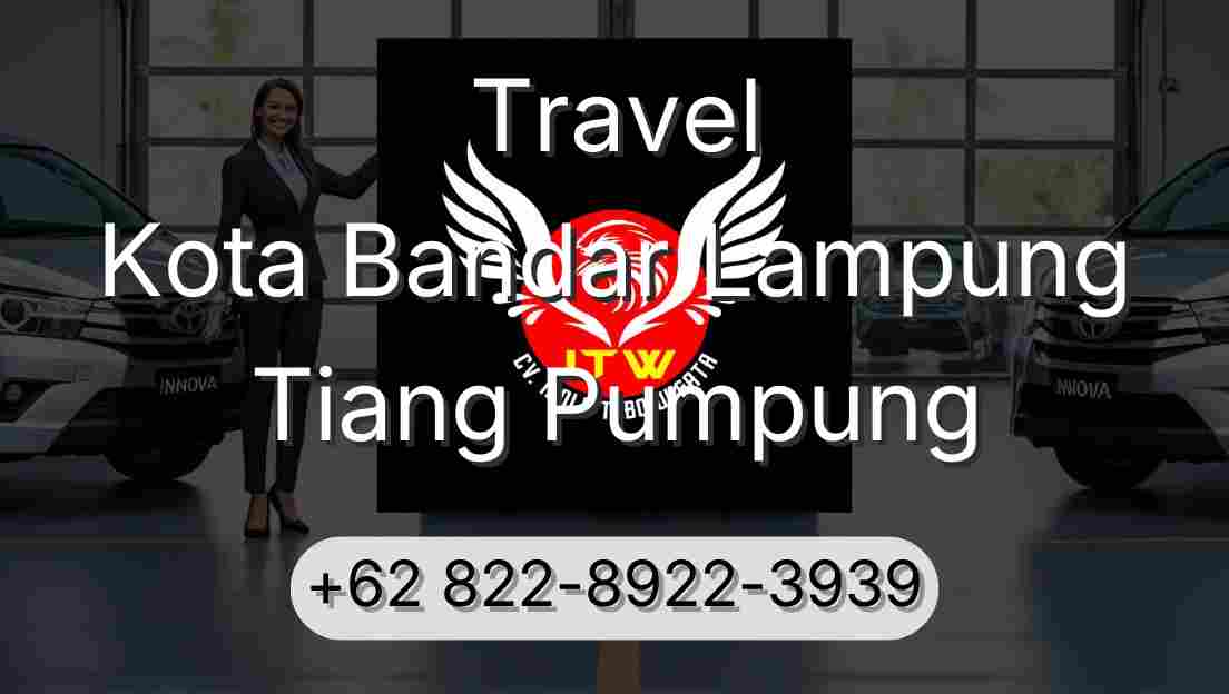Travel Kota Bandar Lampung Tiang Pumpung