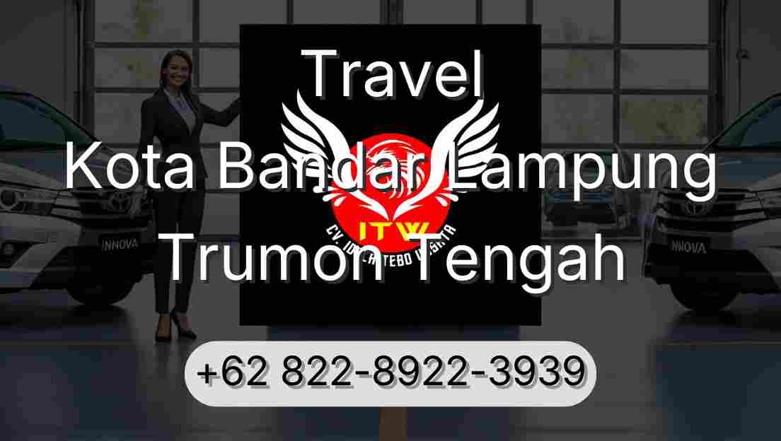 Travel Kota Bandar Lampung Trumon Tengah