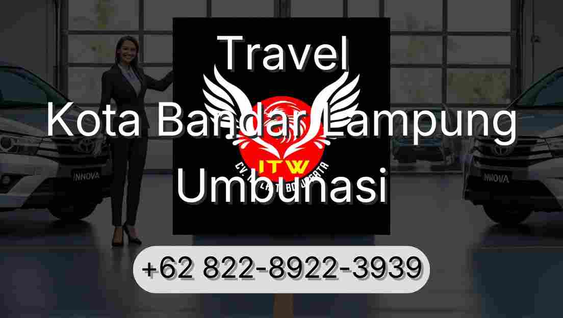 Travel Kota Bandar Lampung Umbunasi
