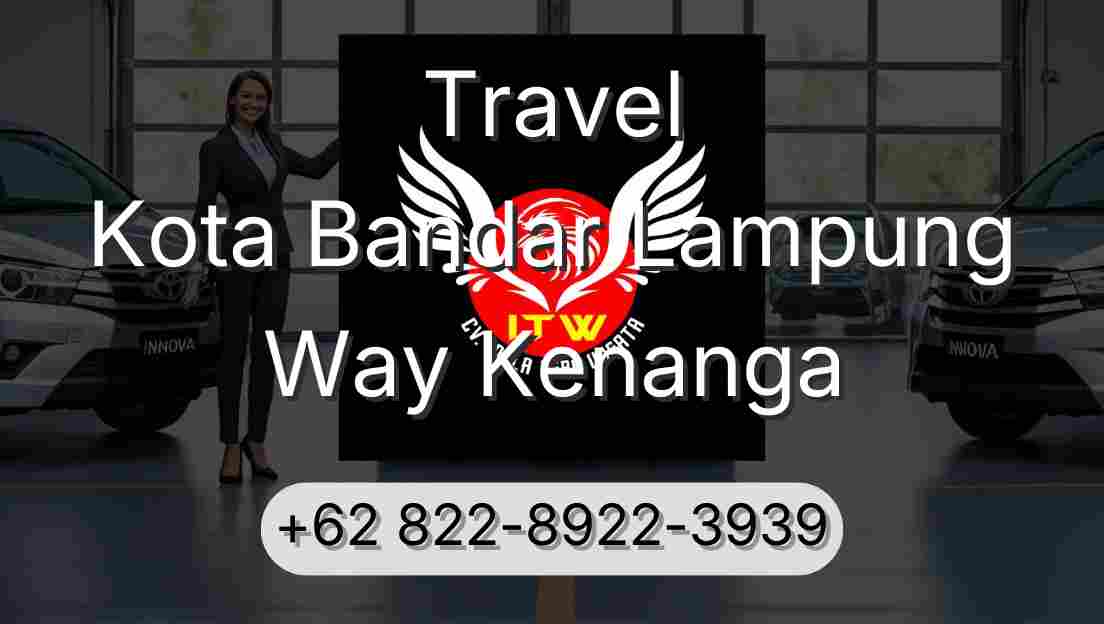 Travel Kota Bandar Lampung Way Kenanga
