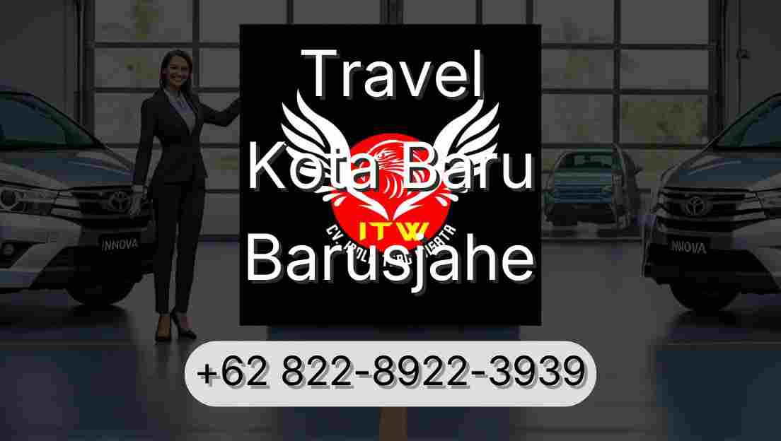 Travel Kota Baru Barusjahe