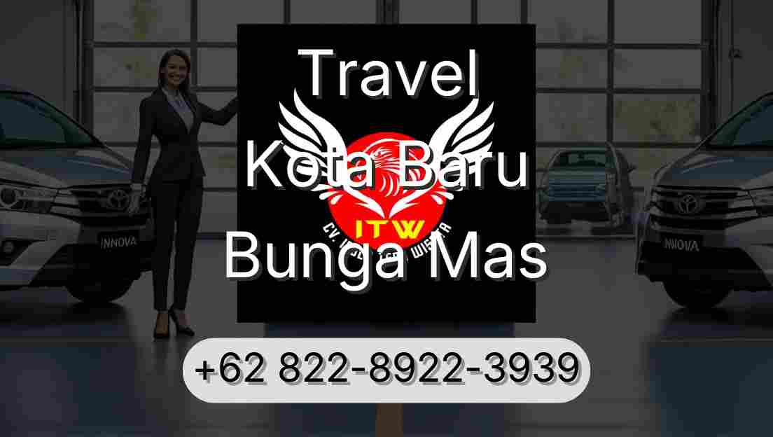 Travel Kota Baru Bunga Mas