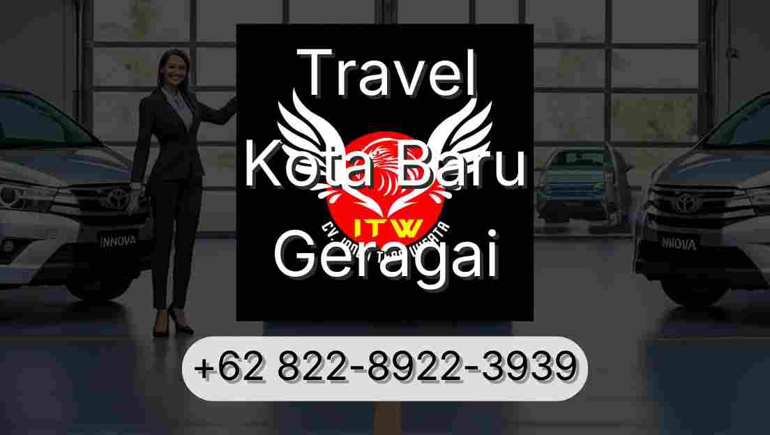 Travel Kota Baru Geragai
