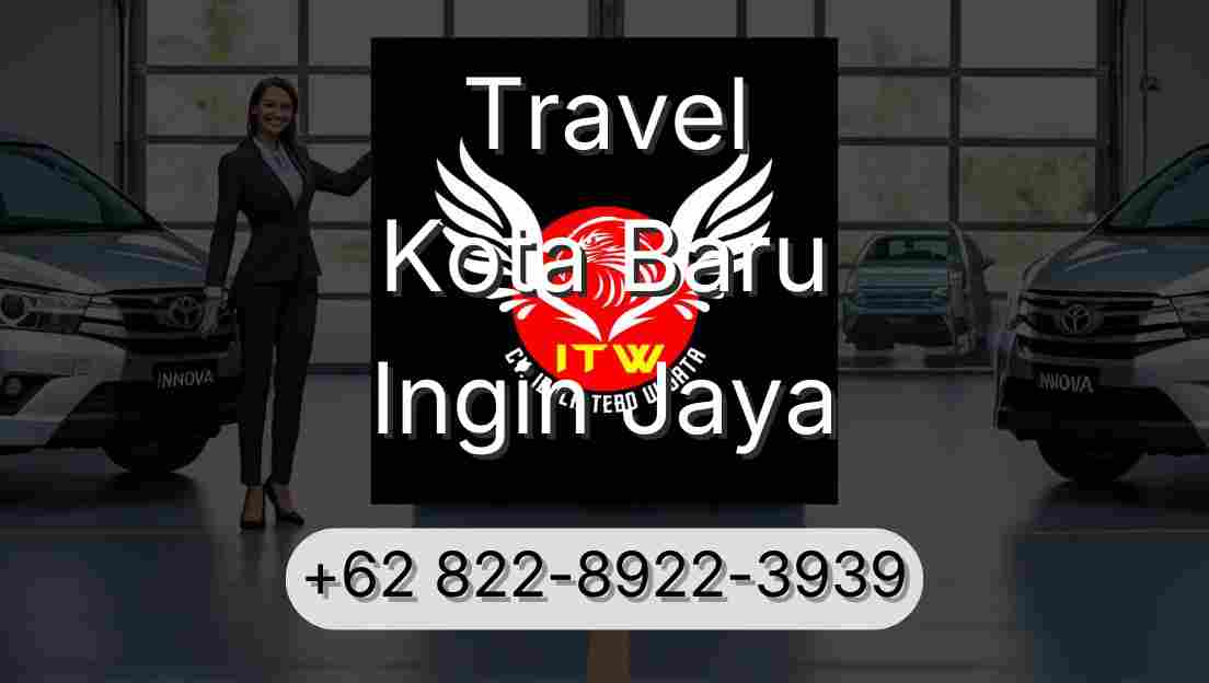 Travel Kota Baru Ingin Jaya