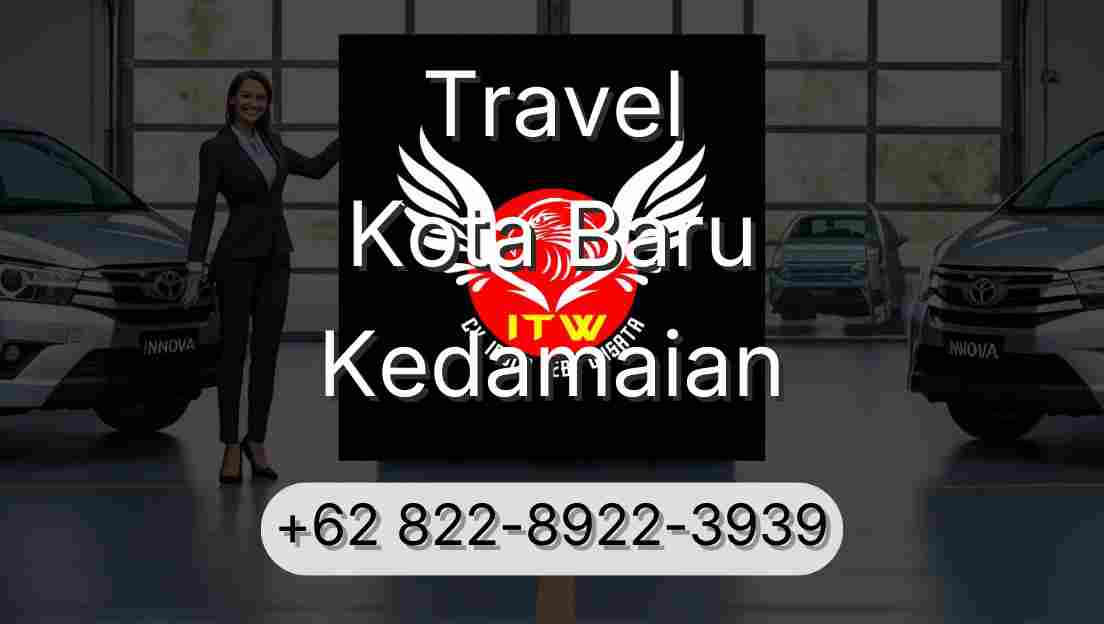 Travel Kota Baru Kedamaian