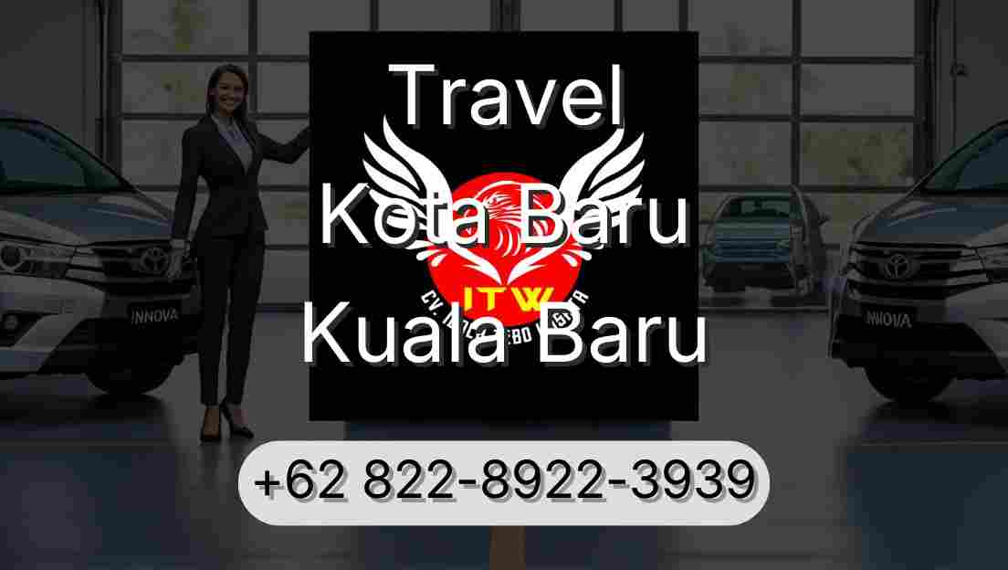 Travel Kota Baru Kuala Baru