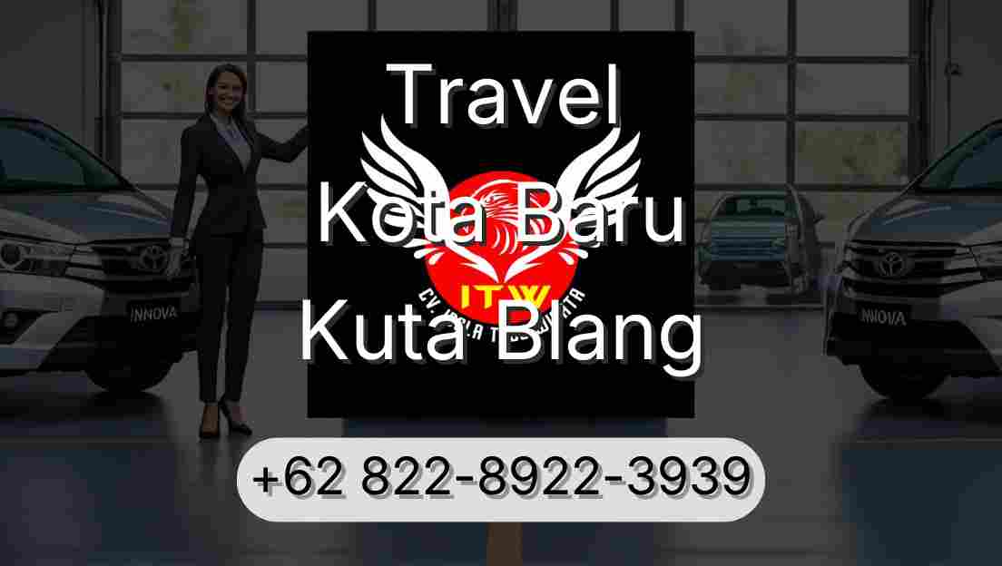 Travel Kota Baru Kuta Blang