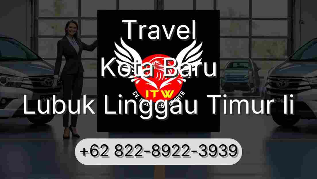 Travel Kota Baru Lubuk Linggau Timur Ii