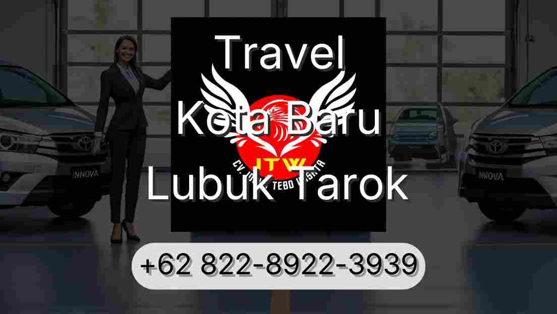 Travel Kota Baru Lubuk Tarok