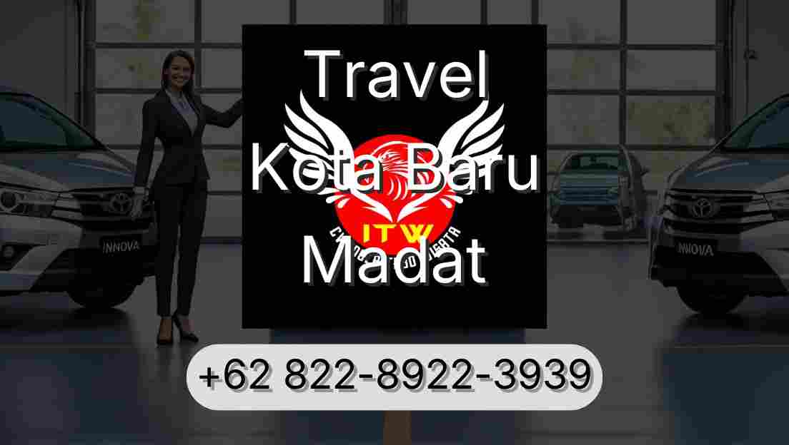 Travel Kota Baru Madat