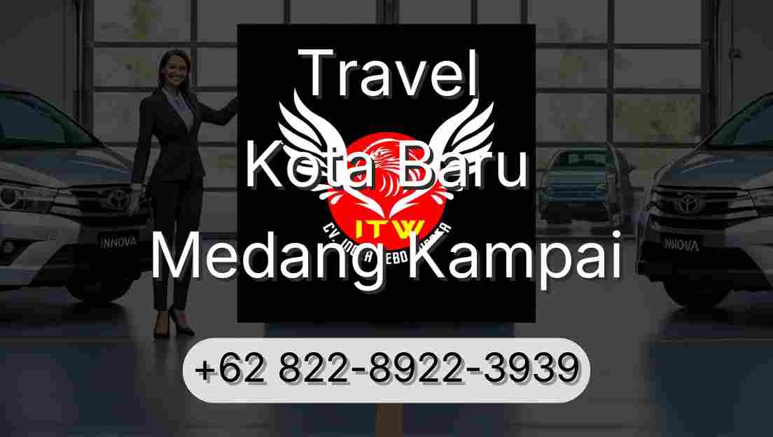 Travel Kota Baru Medang Kampai