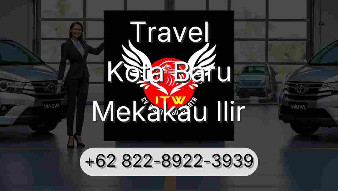 Travel Kota Baru Mekakau Ilir