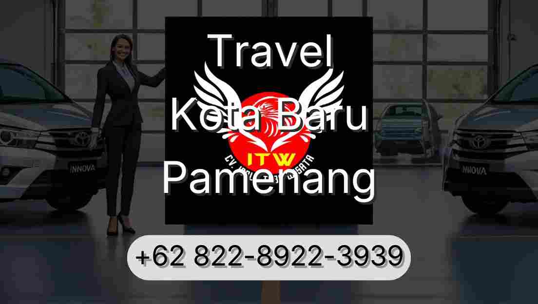 Travel Kota Baru Pamenang