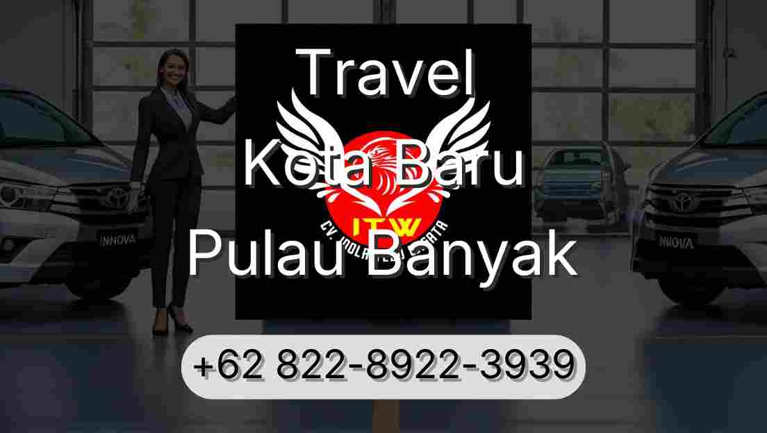 Travel Kota Baru Pulau Banyak