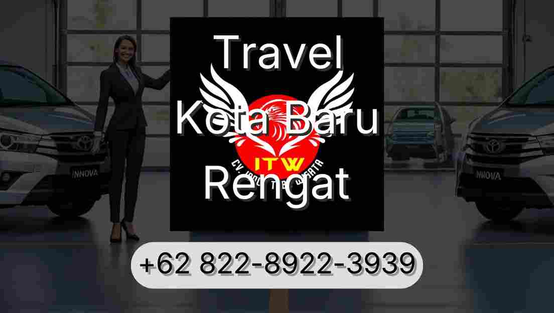Travel Kota Baru Rengat