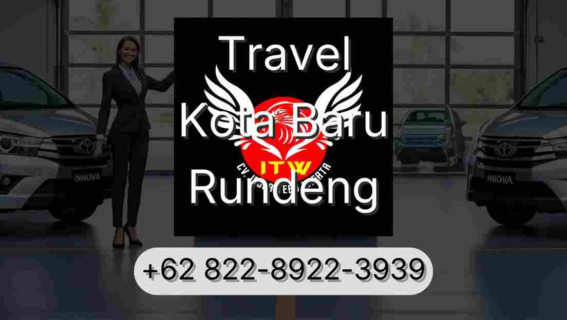 Travel Kota Baru Rundeng