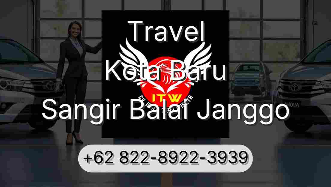 Travel Kota Baru Sangir Balai Janggo